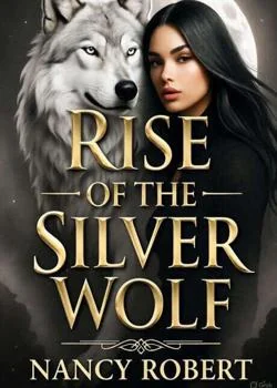 Rise Of The Silver Wolf